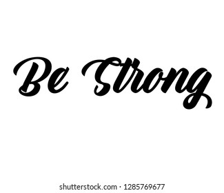 Typography calligraphy text word art design vector for be strong