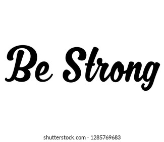 Typography calligraphy text word art design vector for be strong