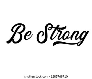 Typography calligraphy text word art design vector for be strong