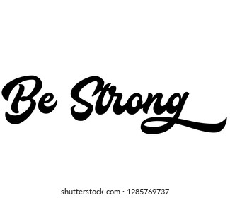 Typography calligraphy text word art design vector for be strong