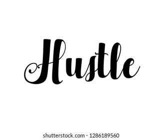 Typography calligraphy word art text design vector for hustle