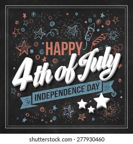 Typography card Independence Day. Chalk board. Vector illustration EPS 10.