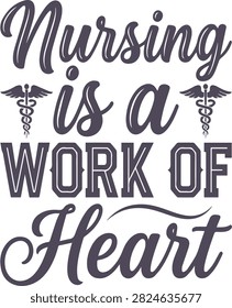 Typography celebrating the nursing profession's dedication. Ideal for healthcare marketing apparel or motivational posters.