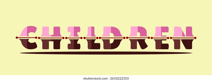 typography CHILDREN word art illustration
