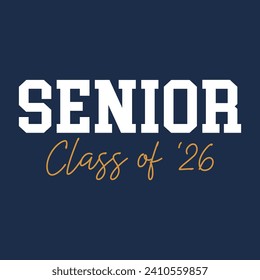 Typography Class of 2026 for greeting, invitation card. Text for graduation design, congratulation event, T-shirt, party, high school or college graduate.