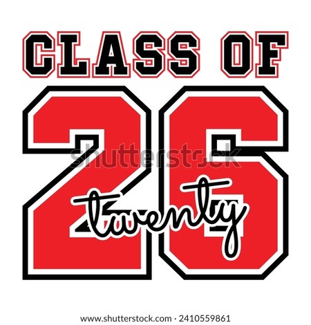 Typography Class of 2026 for greeting, invitation card. Text for graduation design, congratulation event, T-shirt, party, high school or college graduate.