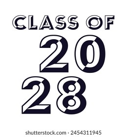 Typography Class of 2028 for greeting, invitation card. Text for graduation design, congratulation event, T-shirt, party, high school or college graduate.