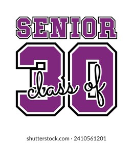 Typography Class of 2030 for greeting, invitation card. Text for graduation design, congratulation event, T-shirt, party, high school or college graduate.