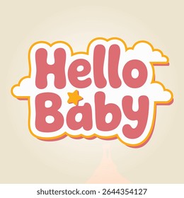 “Hello Baby” Typography with Cloud and Star – Vector for Baby Shower and Nursery Decor