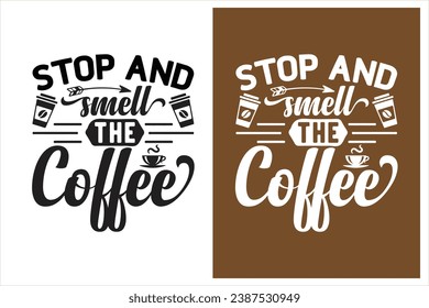 Typography coffee design for print on demand, typography creative coffee t shirt design vector