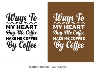 Typography coffee design for print on demand, typography creative coffee t shirt design vector
