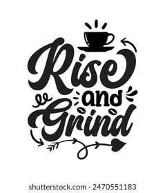 Typography coffee quote for print on t shirt mug pillow craft  vector file.