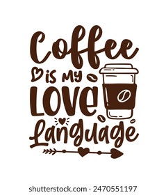 Typography coffee quote for print on t shirt mug pillow craft  vector file.