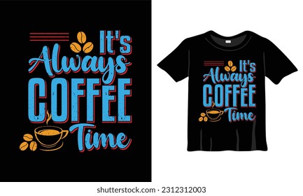 typography coffee text base t-shirt fashion vector t-shirt design