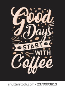 Typography Coffee T-Shirt Design, Coffee tee, Mug and others