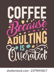 Typography Coffee T-Shirt Design, Coffee tee, Mug and others