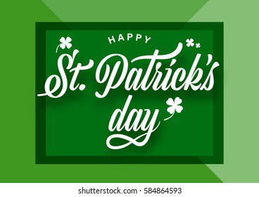 Typography composition of St. Patrick's Day with lucky clover on green background. Vector illustrator design template.
