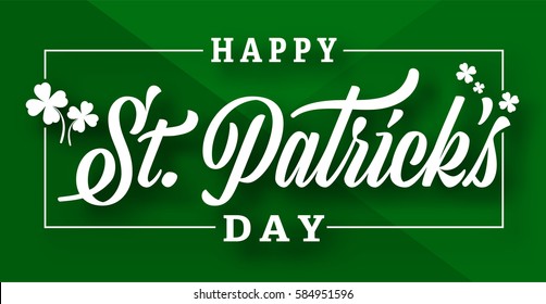 Typography composition of St. Patrick's Day with lucky clover on green background. Vector illustrator design template. 