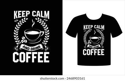 typography custom coffee t shirt design ,motivational typography t-shirt design, Positive quotes t-shirt design, Coffee t shirt design