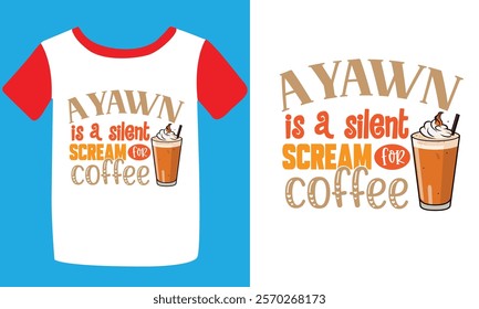 Typography custom coffee t shirt design ,motivational typography t-shirt design, Positive quotes t-shirt design, Coffee t shirt design.