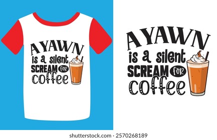 Typography custom coffee t shirt design ,motivational typography t-shirt design, Positive quotes t-shirt design, Coffee t shirt design.