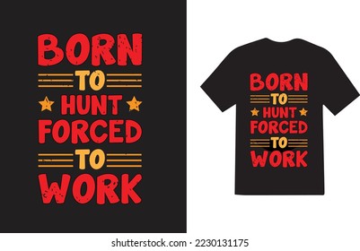 Typography and custom Graphic tshirt design,