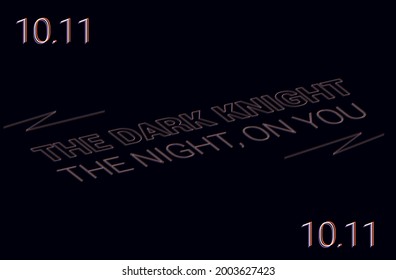 The Typography Dark Knight,The Night,On You