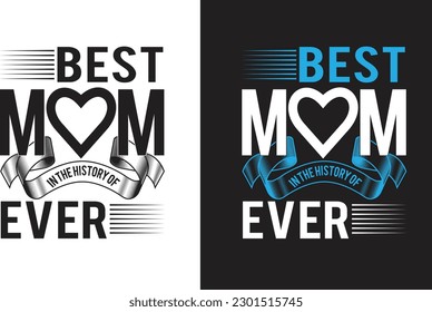 TYPOGRAPHY  MOTHER’S DAY T-SHIRT DESIGN     
