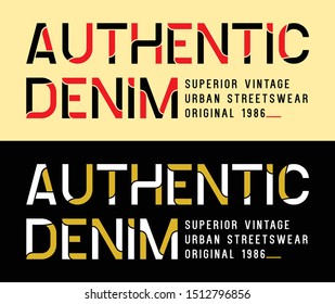  typography design, authentic denim, style for t shirt and apparel print mens, vector