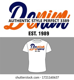 TYPOGRAPHY DESIGN, DENIM, WORDS DESIGN, WHITE CLOTH, T SHIRT, SCREEN PRINTING, RUBBER.