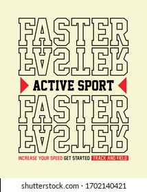 typography design faster, active sport, pattern, graphic t shirt, vector illustration 