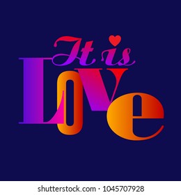 Typography design with love for Tee shirt and print design