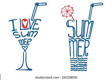 Typography  Design set.Silhouette of  glass with drink from words shape.The message "I love Summer".To use as logo,icon, label, stickers,background .Fun illustration .Doodle vector.