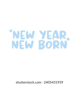 Typography design with several icons representing the sentence, such as stars, love, and baby feet