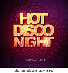 Typography Disco background. Hot disco night