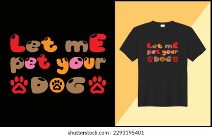  typography dog t shirt design illlustration vector design. best selling design, top trending design.