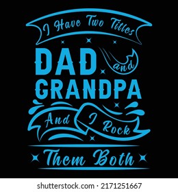 Typography Father and Papa t-shirt design, ribbon element, vector graphic
