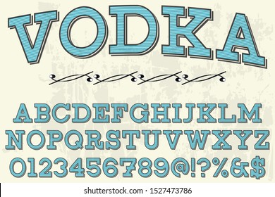 Typography font uppercase and numbers. vector illustrator vector typeface old style named vodka any design