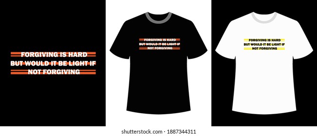 typography forgiving is hard, but would it be light if not forgiving for t-shirts