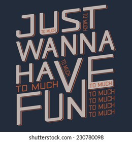 Typography fun, t-shirt graphics, vectors, 