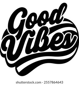 Typography Good Vibes Only: Wavy Colorful Design Vector Art Illustration for T-Shirt Design
