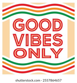 Typography Good Vibes Only: Wavy Colorful Design Vector Art Illustration for T-Shirt Design