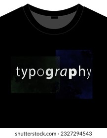 Typography graphic design print for t shirt or any design.