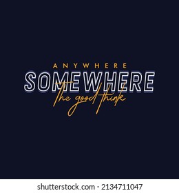 typography graphic design for t-shirt