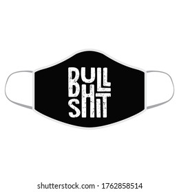 Typography graphic design vector illustration ready for print on mouth mask.