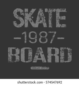 Typography graphic print with skateboarding theme. Abstract urban drawing for t-shirts, print, poster, banner, flyer; postcard. creative and modern  design