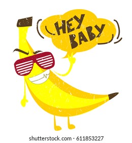 Typography graphic print with with speech bubbles hey baby. And banana. Abstract urban drawing for t-shirts, print, poster, banner, postcard. creative and modern grunge  design 
