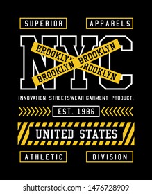 Typography graphics, NYC, Brooklyn, for t shirt design vector illustration,element college apparel product