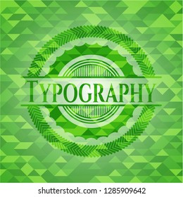 Typography green emblem with mosaic background
