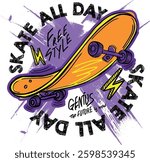 Typography hand drawn skateboard print with slogan. bright print for prints, clothes, t shirt, child or wrapping  paper. Creative kids original design 